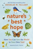 Nature_s_Best_Hope__Young_Readers__Edition___How_You_Can_Save_the_World_in_Your_Own_Yard